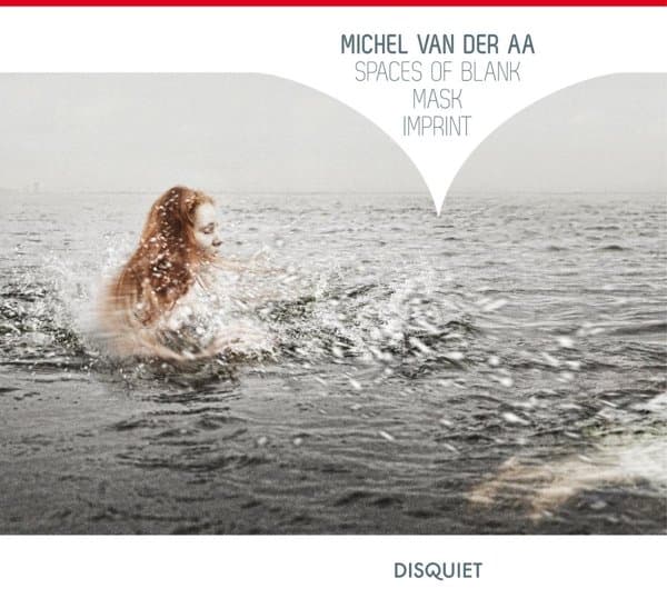 Royal Concertgebouw Orchestra & Asko Ensemble - Van Der Aa: Spaces Of Blank | Mask | Imprint (CD)