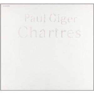 Paul Giger - Chartres (CD)