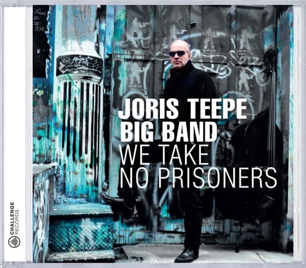 Joris Teepe Big Band - We Take No Prisoners (CD)