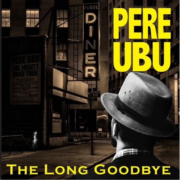 Pere Ubu - The Long Goodbye (2 CD)