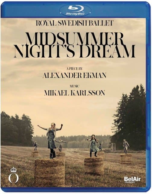 Alexander Ekman, Royal Swedish Ballet - Ekman/Karlsson: Midsummer Night's Dream (Blu-ray)