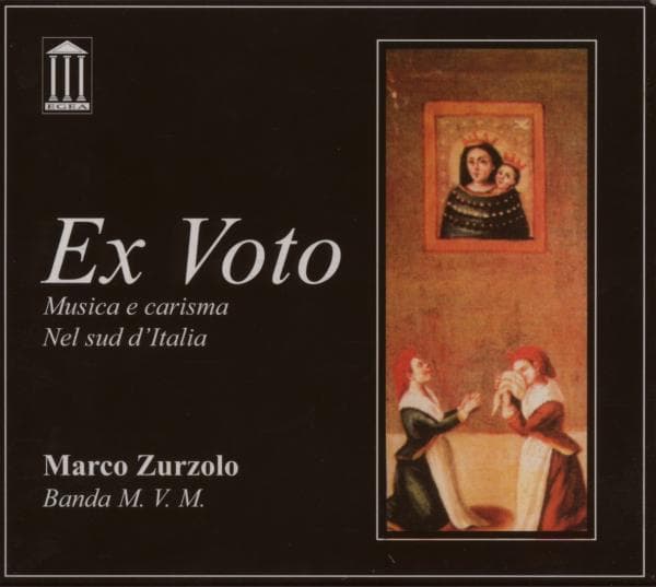 Marco Zurzolo & Banda M.V.M. - Ex Voto (Musica E Carisma Nel Sud D'Italia) (CD)
