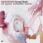 Huong Thanh & Nguyên Lê - Mangustao (CD)