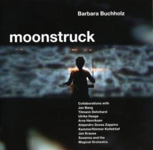 Barbara Buchholz - Moonstruck (CD)