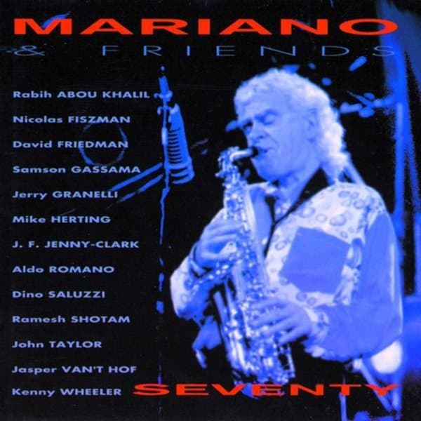 Mariano & Friends - Seventy (CD)