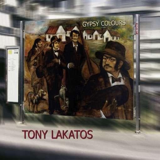 Tony Lakatos - Gypsy Colours