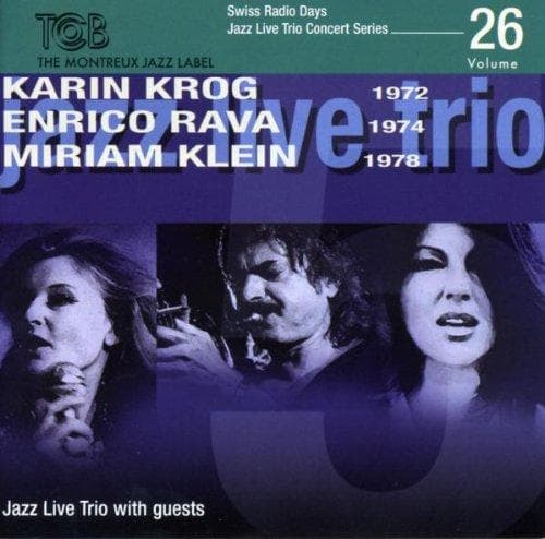Karin Krog, Enrico Rava & Mirjam Klein - Swiss Radio Days Vol. 26 - Jazz Live Trio Concert (CD)