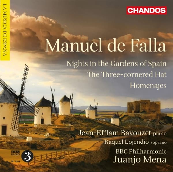 Jean-Efflam Bavouzet, Raquel Lojendio, BBC Philharmonic, Juanio Mena - De Falla: Nights In The Gardens Of Spain | The Three-cornerd Hat | Homenajes (CD)