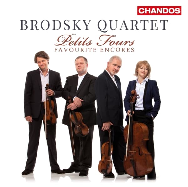 Brodsky Quartet - Petits-Fours Favourite Encores (CD)
