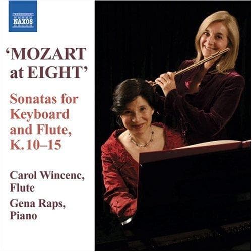 Carol Wincenc & Gena Raps - Mozart At Eight: Keyboard & Flute Sonatas (CD)