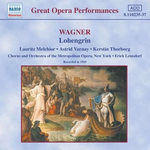 Lauritz Melchior, Astrid Varnay, Kerstin Thorborg, The Metropolitan Opera Chorus And Metropolitan Opera House Orchestra, Erich Leinsdorf - Wagner: Lohengrin (3 CD)