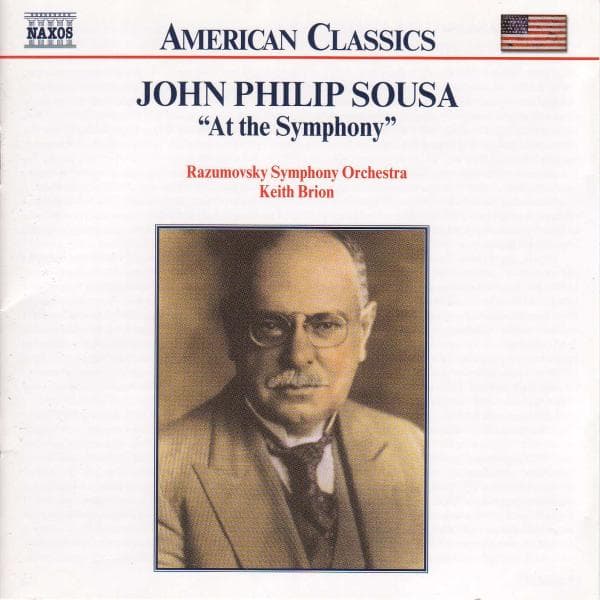 Razumovsky Symphony Orchestra, Keith Brion - John Philip Sousa: [Vol. 2] At The Symphony (CD)