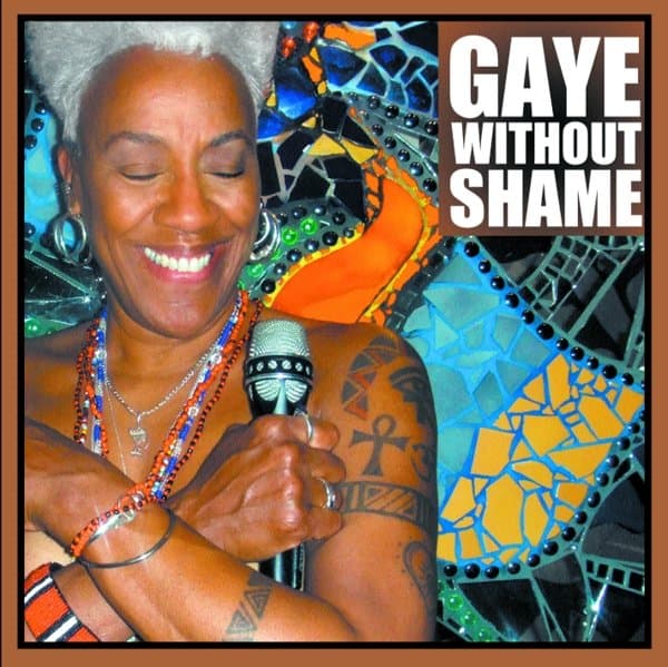 Gaye Adegbalola - Gaye Without Shame (CD)