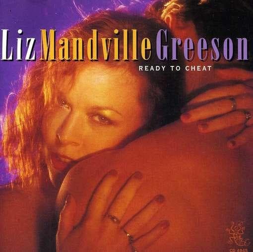 Liz Mandville Greeson - Ready To Cheat (CD)
