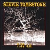 Stevie Tombstone - 7.30 A.M. (CD)