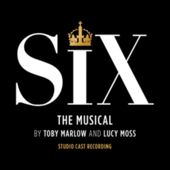 Six - Six: The Musical (studio Cast Recording)