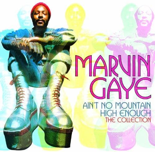 Marvin Gaye - Ain't No Mountain High Enough: The