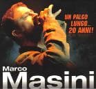 Marco Masini - Un Palco Lungo... 20 Anni!