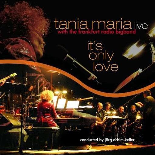 Tania Maria & Frankfurt Radio Big Band - It's Only Love (CD | LP)