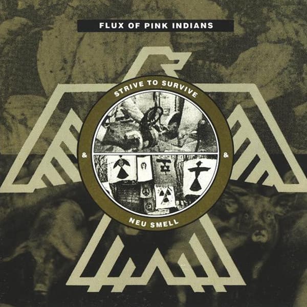 Flux Of Pink Indians - Strive To Survive & Neu Smell (CD)
