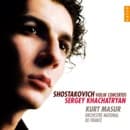 Sergey Khachatryan, Kurt Masur, Orchestre National De France - Shostakovich: Violin Concertos (CD)
