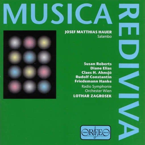 Claes H. Ahnsjö, Rudolf Constantin, Friedemann Hanke, Lothar Zagrosek, RSO Wien, ORF-Chor - Hauer: Salambo (CD)