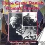France Ellegaard Johanne Stockmarr - Three Great Danish Woman Pianists V