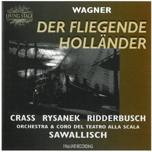 Crass - Rysanek - Ridderbusch/ Scal - Wagner: Der Fliegende Holl,Nder