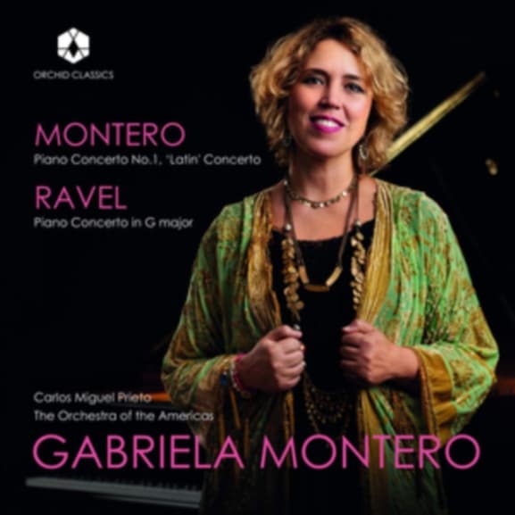 Gabriela Montero, The Orchestra Of The Americas, Carlos Miguel Prieto - Piano Concerto No. 1, 'Latin Concerto' | Piano Concerto In G Major (CD)