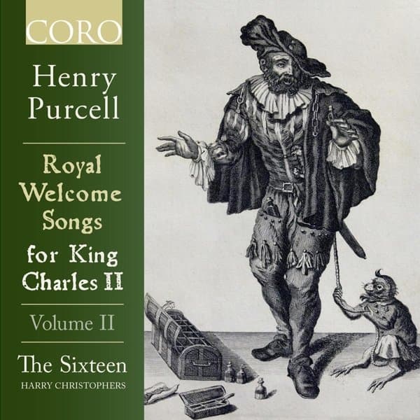 The Sixteen, Harry Christophers - Purcell: Royal Welcome Songs For King Charles II Volume II (CD)
