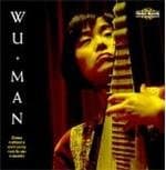 Wu Man - Wu Man: Chinese Traditional & Contemporary Music For Pipa And Ensemble (2 CD)