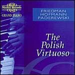 Ignaz Friedman, Josef Hofmann, Ignacy Jan Paderewski - The Polish Virtuoso (CD)