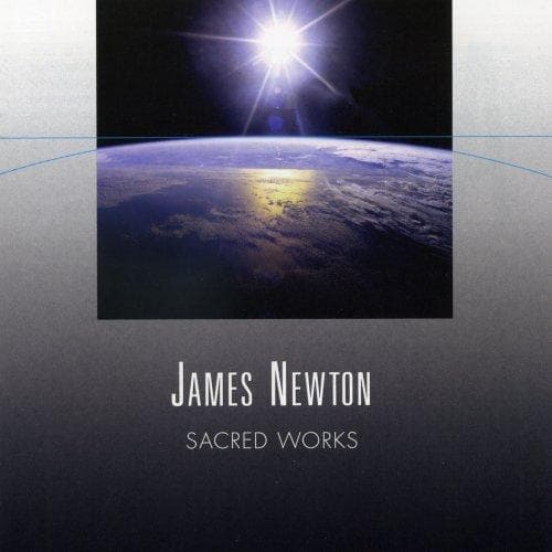 Elissa Johnston, Tracy Van Fleet, Daniel Chaney, Abdiel Gonzales - James Newton: Sacred Works (CD)