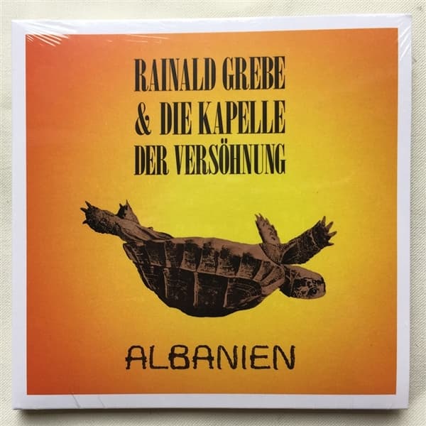 Rainald Grebe & Die Kapelle Der Versöhnung - Albanien (CD)