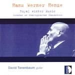 David Tanenbaum Guitar - Henze: Royal Winter Music