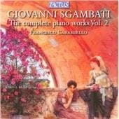 Francesco Caramiello - Sgambati: The Complete Piano Works Vol. 2 (CD)