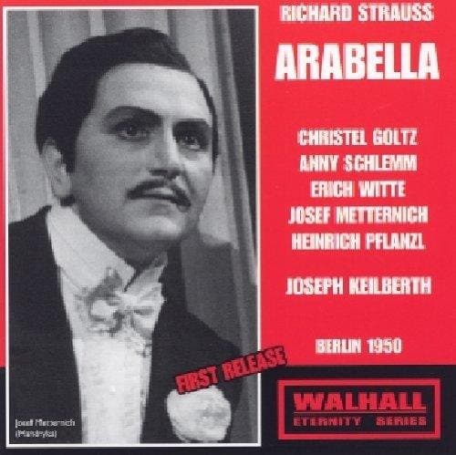 Christel Goltz, Josef Metternich, A - R Strauss: Arabella (Berlin, 19/12/