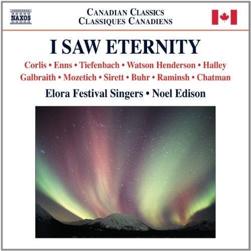 Elora Festival Singers, Noel Edison - I Saw Eternity (CD)