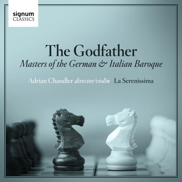 La Serenissima, Adrian Chandler - The Godfather: Masters Of The German & Italian Baroque (CD)