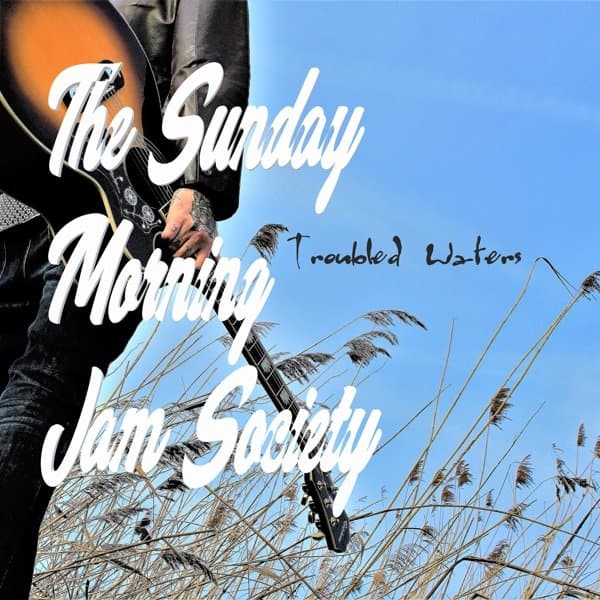 Sunday Morning Jam Society - Troubled Waters (CD)