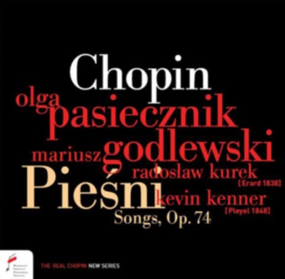 Olga Pasiecznik / Mariusz Godlewski / Kevin Kenner / R Kurek - Fryderyk Chopin: Piesni Songs. Op.74