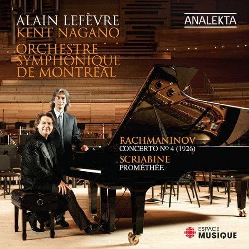 Alain Lefèvre, Orchestre symphonique de Montréal, Kent Nagano - Rachmaninov: Piano Concerto No.4 | Scriabin: Prométhée, The Poem of Fire, Op. 60 (CD)