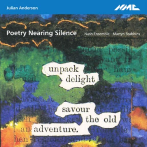 Nash Ensemble / Martyn Brabbins / Amelia Freedman - Julian Anderson: Poetry Nearing Silence