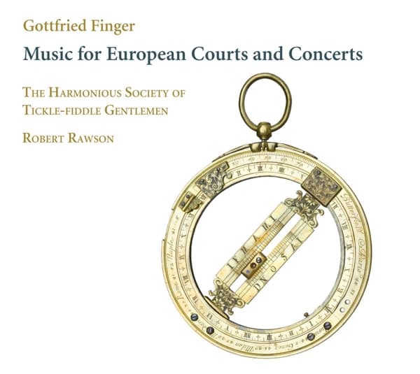 Harmonious Society Of Tickle-Fiddle Gentlemen, Robert Rawson - Finger: Music For European Courts And Concerts (CD)