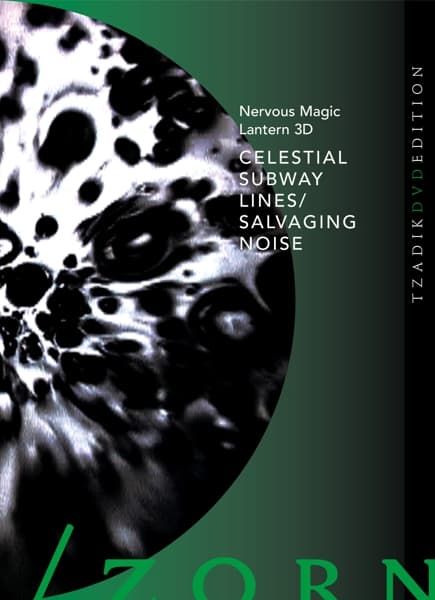 John Zorn/Ken Jacobs - Celestial Subway Lines/Salvaging Noise (DVD)