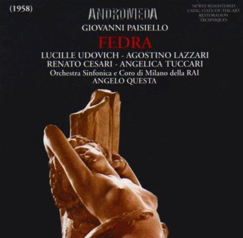 Udovich-Tuccari-Mattioli-Beggi - Paisiello: Fedra (Rai 1958)