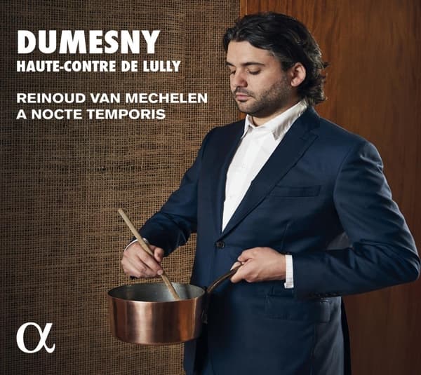 Reinoud Van Mechelen, A Nocte Temporis - Dumesny, Haute-Contre De Lully (CD)