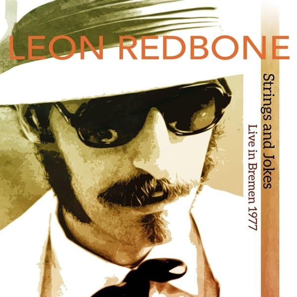 Leon Redbone - Strings And Jokes (Live In Bremen 1977) (2 LP) (Limited Edition)