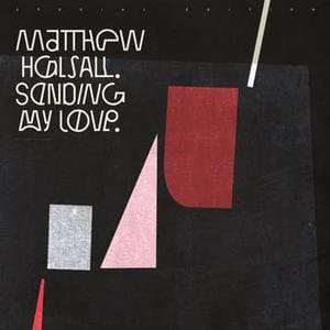 Matthew Halsall - Sending My Love (2 LP) (Special Limited Edition) (Remastered)