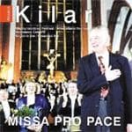 Wroclaw Lutoslawski Soloists - Kilar: Missa Pro Pace